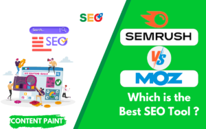 Read more about the article Moz vs Semrush 2024 – Which is the Best SEO Tool ?