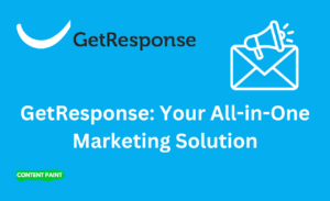 Read more about the article GetResponse: Your All-in-One Marketing Solution